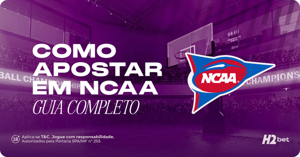 Guia sobre como apostar em basquete universitário NCAA pela H2Bet. A imagem apresenta um ginásio de basquete em tons de roxo com o texto em destaque "COMO APOSTAR EM NCAA: GUIA COMPLETO". À direita, o logotipo oficial da NCAA e, no canto inferior, a marca H2Bet acompanhada de selos de Jogo Responsável (+18).
