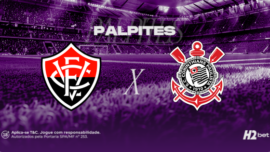 Palpites Vitória x Corinthians: Odds, estatísticas e como apostar